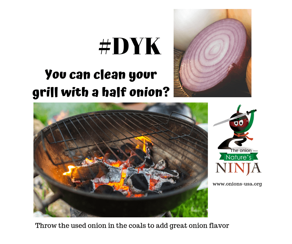 Naturally cleanse your outdoor grill with an onion.